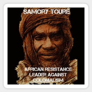 African History Samory Touré Resistance Leader Against Colonialism Sticker